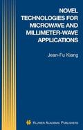 Kiang |  Novel Technologies for Microwave and Millimeter -- Wave Applications | Buch |  Sack Fachmedien