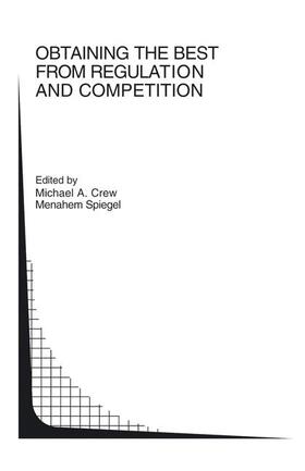 Spiegel / Crew | Obtaining the best from Regulation and Competition | Buch | 978-1-4020-7662-6 | sack.de