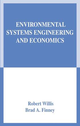 Finney / Willis | Environmental Systems Engineering and Economics | Buch | 978-1-4020-7669-5 | sack.de