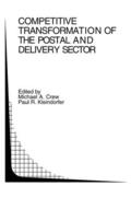 Kleindorfer / Crew |  Competitive Transformation of the Postal and Delivery Sector | Buch |  Sack Fachmedien