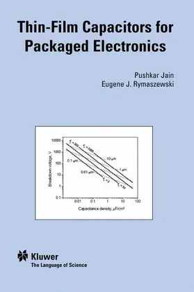 Rymaszewski / Pushkar |  Thin-Film Capacitors for Packaged Electronics | Buch |  Sack Fachmedien