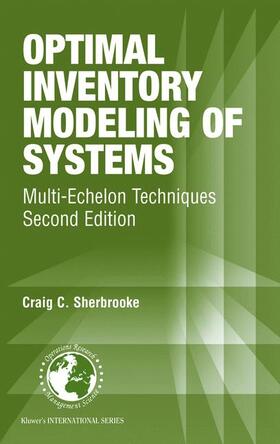Sherbrooke | Optimal Inventory Modeling of Systems | Buch | 978-1-4020-7849-1 | sack.de