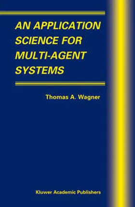 Wagner | An Application Science for Multi-Agent Systems | E-Book | sack.de