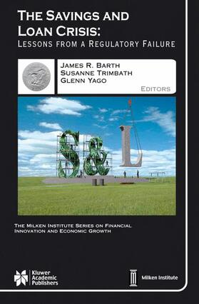 Barth / Yago / Trimbath |  The Savings and Loan Crisis | Buch |  Sack Fachmedien