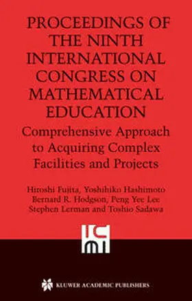Fujita / Hashimoto / Hodgson | Proceedings of the Ninth International Congress on Mathematical Education | E-Book | sack.de