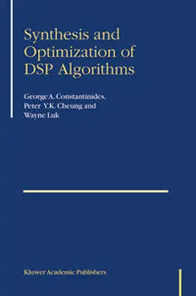 Constantinides / Cheung / Luk | Synthesis and Optimization of DSP Algorithms | E-Book | sack.de