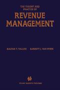 Talluri / van Ryzin |  The Theory and Practice of Revenue Management | eBook | Sack Fachmedien