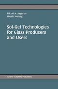 Aegerter / Mennig |  Sol-Gel Technologies for Glass Producers and Users | Buch |  Sack Fachmedien
