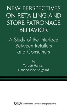 Solgaard / Hansen | New Perspectives on Retailing and Store Patronage Behavior | Buch | 978-1-4020-7954-2 | sack.de