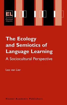 Lier |  The Ecology and Semiotics of Language Learning | Buch |  Sack Fachmedien