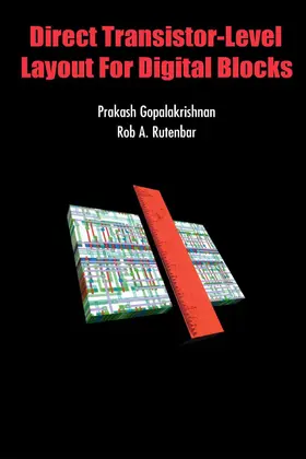 Gopalakrishnan / Rutenbar |  Direct Transistor-Level Layout for Digital Blocks | eBook | Sack Fachmedien