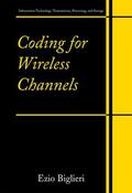 Biglieri |  Coding for Wireless Channels | Buch |  Sack Fachmedien