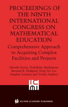 Fujita / Hashimoto / Hodgson |  Proceedings of the Ninth International Congress on Mathematical Education | Buch |  Sack Fachmedien