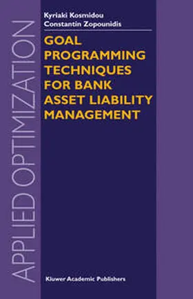 Kosmidou / Zopounidis | Goal Programming Techniques for Bank Asset Liability Management | E-Book | sack.de