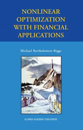 Bartholomew-Biggs |  Nonlinear Optimization with Financial Applications | Buch |  Sack Fachmedien