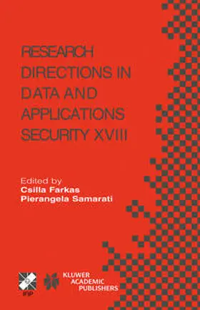 Farkas / Samarati | Research Directions in Data and Applications Security XVIII | E-Book | sack.de