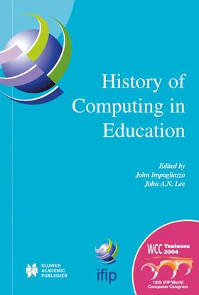 Lee / Impagliazzo | History of Computing in Education | Buch | 978-1-4020-8135-4 | sack.de