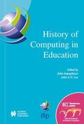 Lee / Impagliazzo |  History of Computing in Education | Buch |  Sack Fachmedien