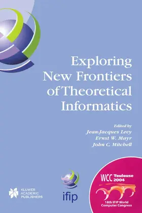 Lévy / Levy / Mayr |  Exploring New Frontiers of Theoretical Informatics | eBook | Sack Fachmedien