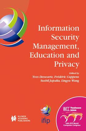 Deswarte / Wang / Cuppens | Information Security Management, Education and Privacy | Buch | 978-1-4020-8144-6 | sack.de