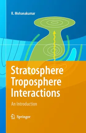 Mohanakumar |  Stratosphere Troposphere Interactions | eBook | Sack Fachmedien