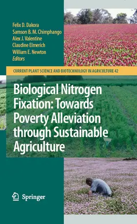 Dakora / Chimphango / Valentine |  Biological Nitrogen Fixation: Towards Poverty Alleviation through Sustainable Agriculture | eBook | Sack Fachmedien