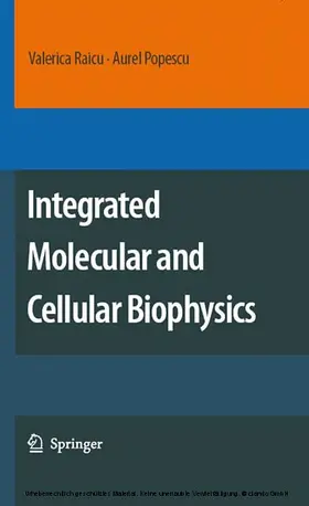 Raicu / Popescu |  Integrated Molecular and Cellular Biophysics | eBook | Sack Fachmedien