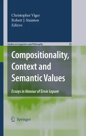 Stainton / Chierchia / Viger |  Compositionality, Context and Semantic Values | eBook | Sack Fachmedien