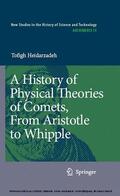 Heidarzadeh |  A History of Physical Theories of Comets, From Aristotle to Whipple | eBook | Sack Fachmedien
