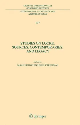 Hutton / Schuurman |  Studies on Locke: Sources, Contemporaries, and Legacy | Buch |  Sack Fachmedien