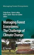 Bravo / LeMay / Jandl |  Managing Forest Ecosystems: The Challenge of Climate Change | eBook | Sack Fachmedien