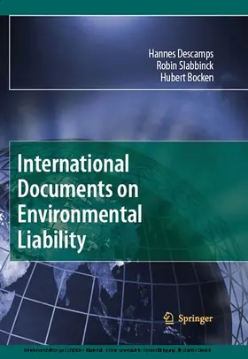 Descamps / Slabbinck / Bocken |  International Documents on Environmental Liability | eBook | Sack Fachmedien