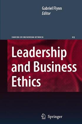 Flynn |  Leadership and Business Ethics | Buch |  Sack Fachmedien