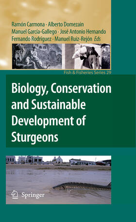 Carmona / Domezain / García Gallego |  Biology, Conservation and Sustainable Development of Sturgeons | eBook | Sack Fachmedien