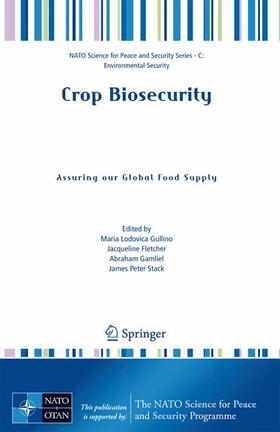 Gullino / Fletcher / Gamliel | Crop Biosecurity | Buch | 978-1-4020-8475-1 | sack.de