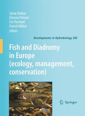 Dufour / Williot / Prevost | Fish and Diadromy in Europe (ecology, management, conservation) | Buch | 978-1-4020-8547-5 | sack.de