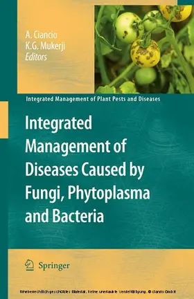 Ciancio / Mukerji |  Integrated Management of Diseases Caused by Fungi, Phytoplasma and Bacteria | eBook | Sack Fachmedien