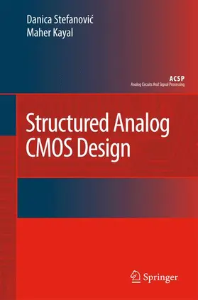 Stefanovic / Kayal |  Structured Analog CMOS Design | Buch |  Sack Fachmedien