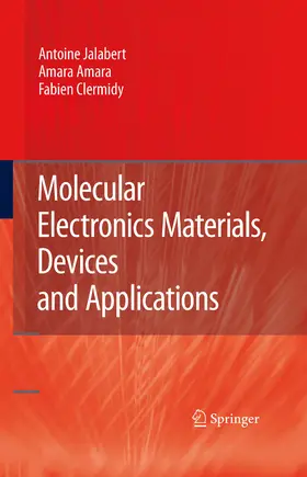 Jalabert / Amara / Clermidy | Molecular Electronics Materials, Devices and Applications | E-Book | www.sack.de