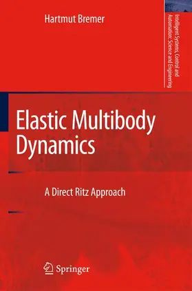 Bremer |  Elastic Multibody Dynamics | Buch |  Sack Fachmedien
