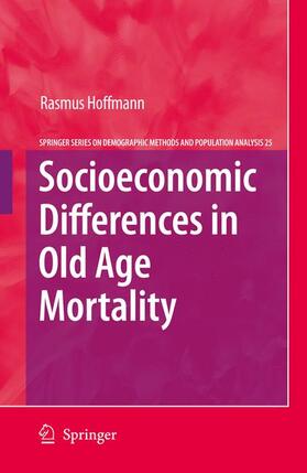 Hoffmann | Socioeconomic Differences in Old Age Mortality | Buch | 978-1-4020-8691-5 | sack.de