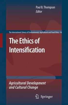Thompson | The Ethics of Intensification | Buch | 978-1-4020-8721-9 | sack.de