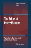 Thompson |  The Ethics of Intensification | Buch |  Sack Fachmedien