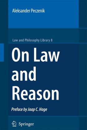 Peczenik | On Law and Reason | Buch | 978-1-4020-8729-5 | sack.de