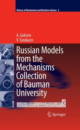 Golovin / Tarabarin |  Russian Models from the Mechanisms Collection of Bauman University | eBook | Sack Fachmedien