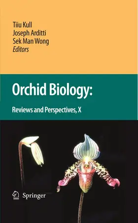 Kull / Arditti / Wong |  Orchid Biology: Reviews and Perspectives X | eBook | Sack Fachmedien