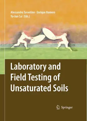 Tarantino / Romero / Cui |  Laboratory and Field Testing of Unsaturated Soils | eBook | Sack Fachmedien