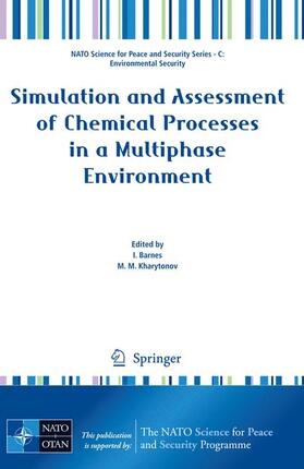 Kharytonov / Barnes | Simulation and Assessment of Chemical Processes in a Multiphase Environment | Buch | 978-1-4020-8844-5 | sack.de