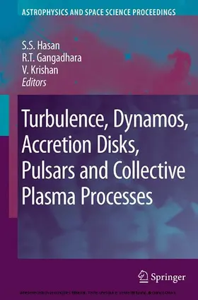 Hasan / Gangadhara / Krishan | Turbulence, Dynamos, Accretion Disks, Pulsars and Collective Plasma Processes | E-Book | sack.de