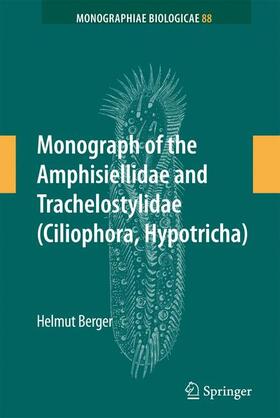Berger | Monograph of the Amphisiellidae and Trachelostylidae (Ciliophora, Hypotricha) | Buch | 978-1-4020-8916-9 | sack.de